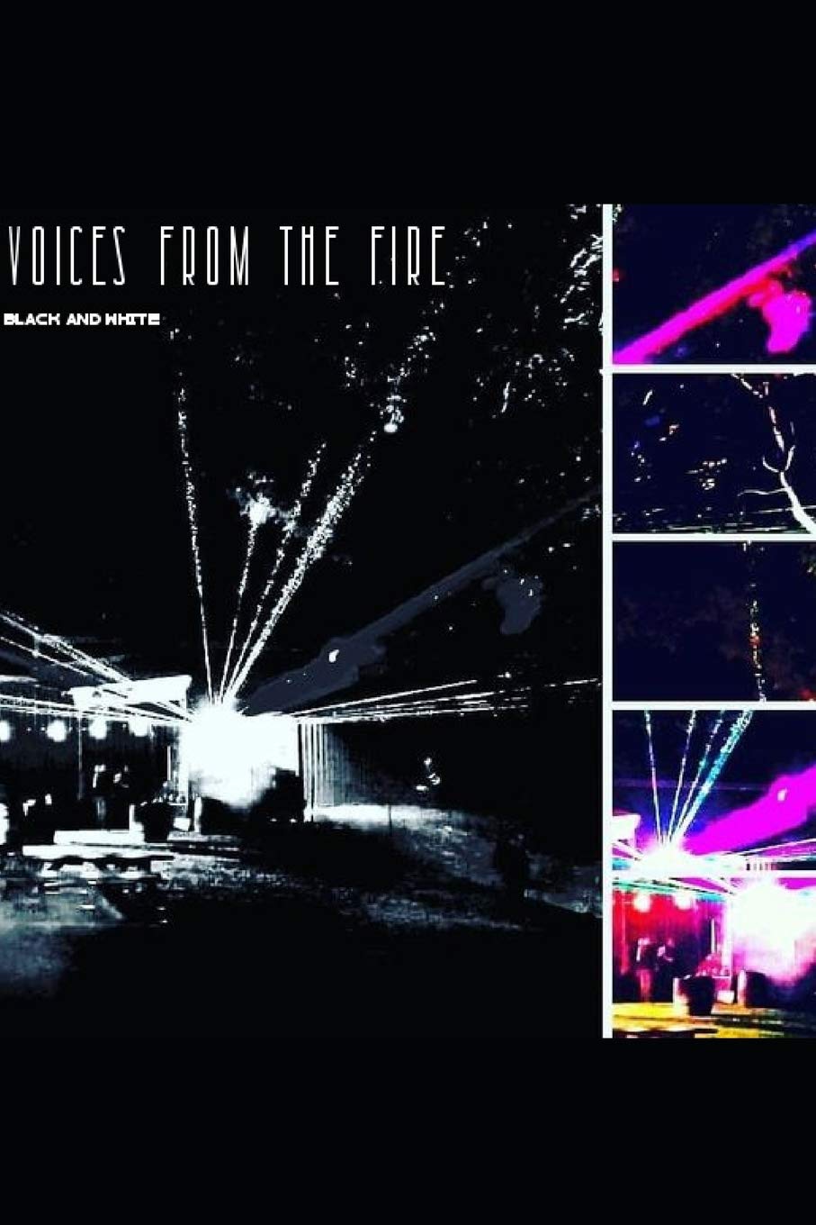 Voices From the Fire: Black & White: volume 1