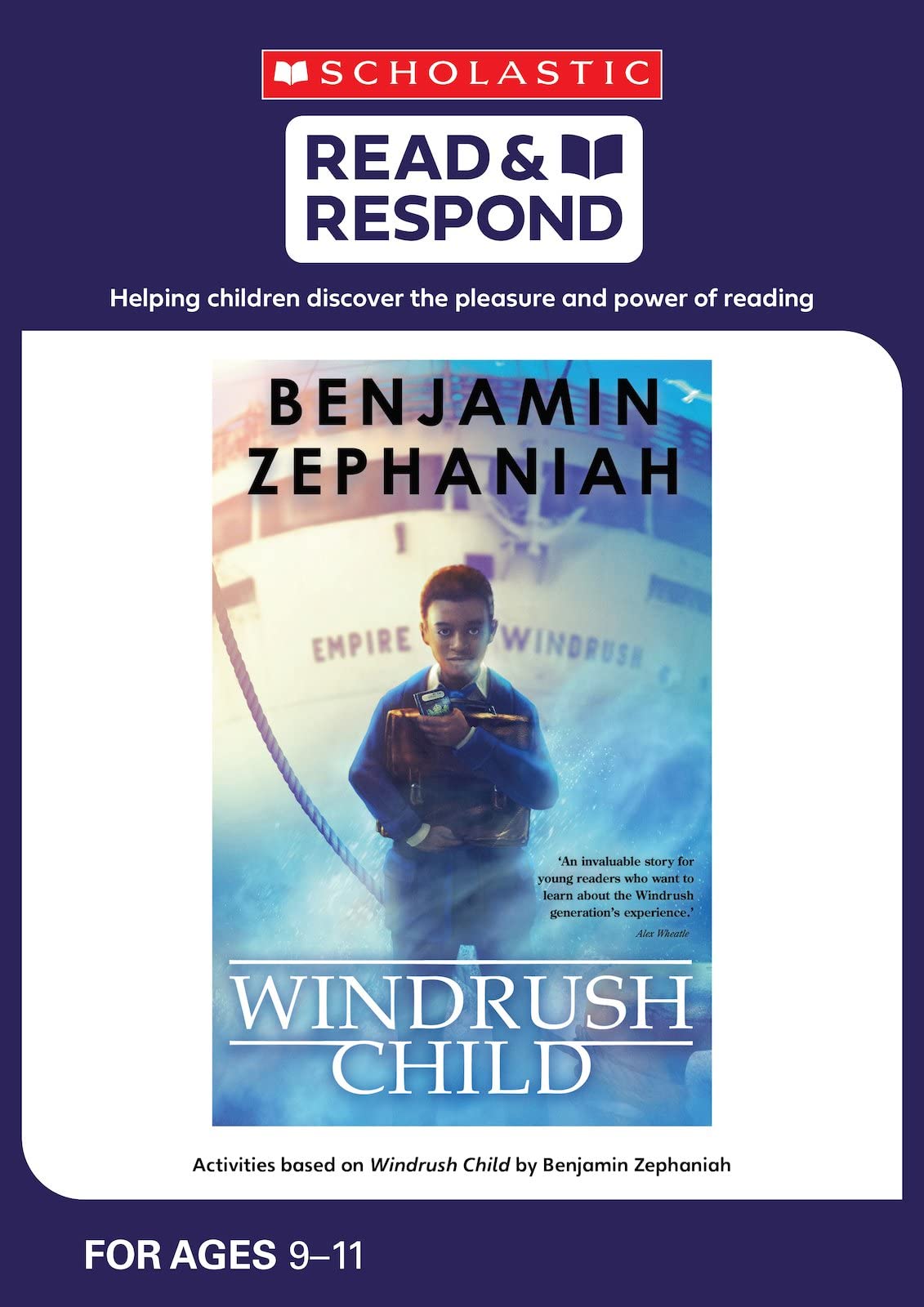 The Windrush Child: teaching activities for guided and shared reading, writing, speaking, listening and more! (Read & Respond)