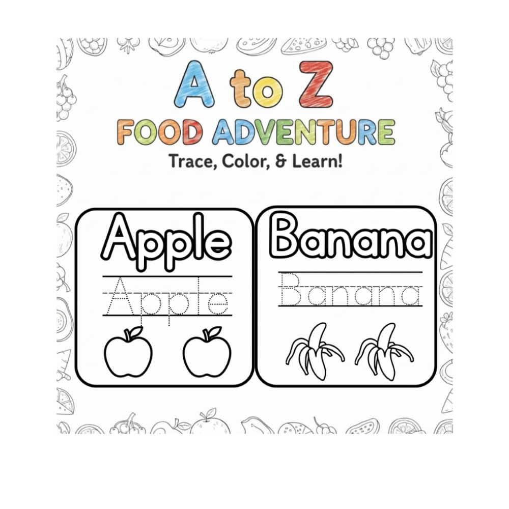A to Z Food Adventure - Trace, Color, & Learn