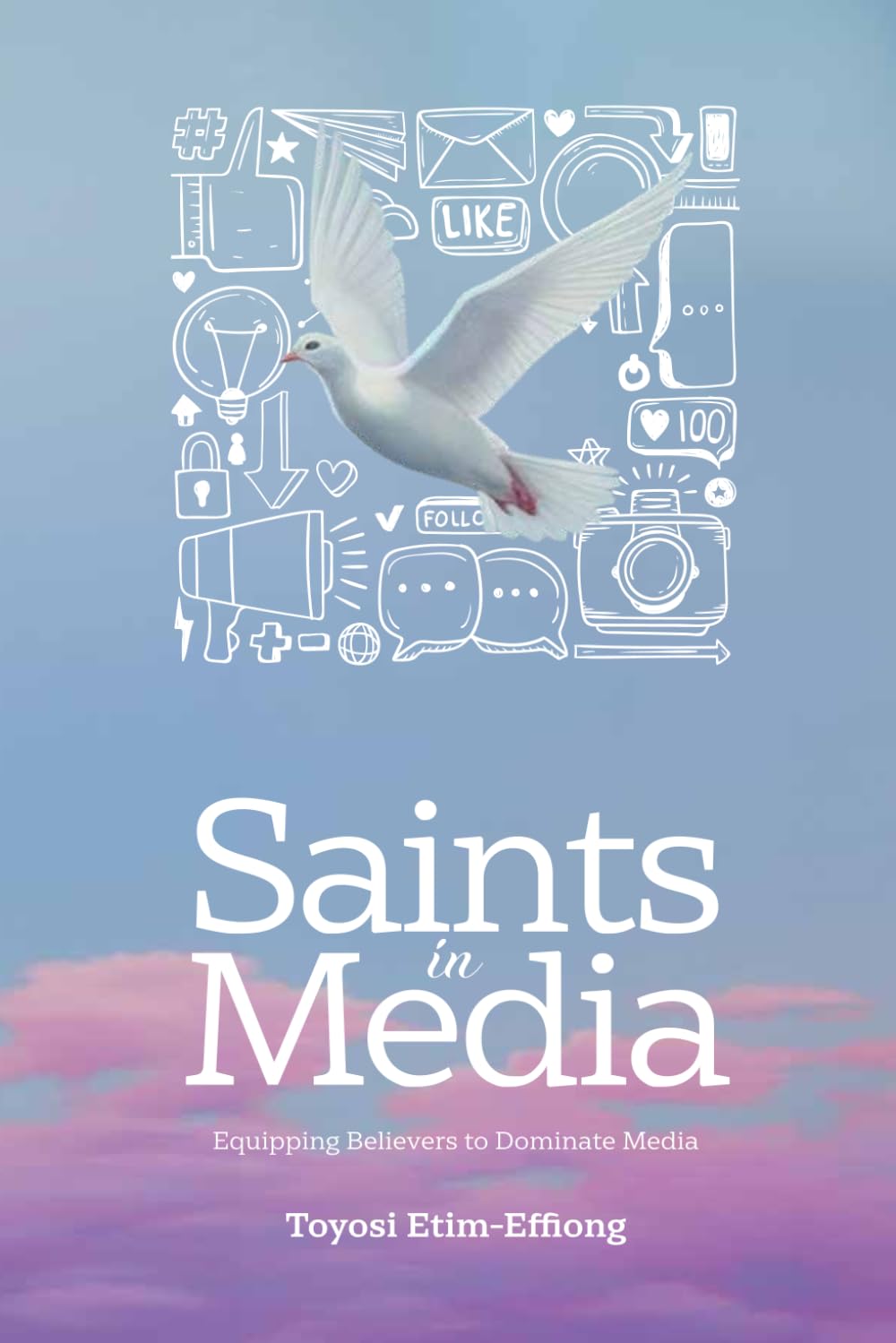Saints in Media: Equipping Believers to Dominate Media