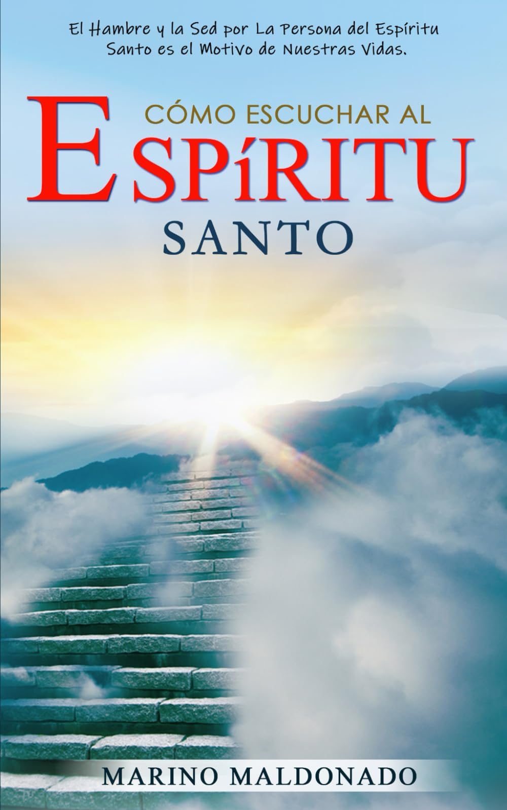 Cómo Escuchar al Espíritu Santo (Spanish Edition)
