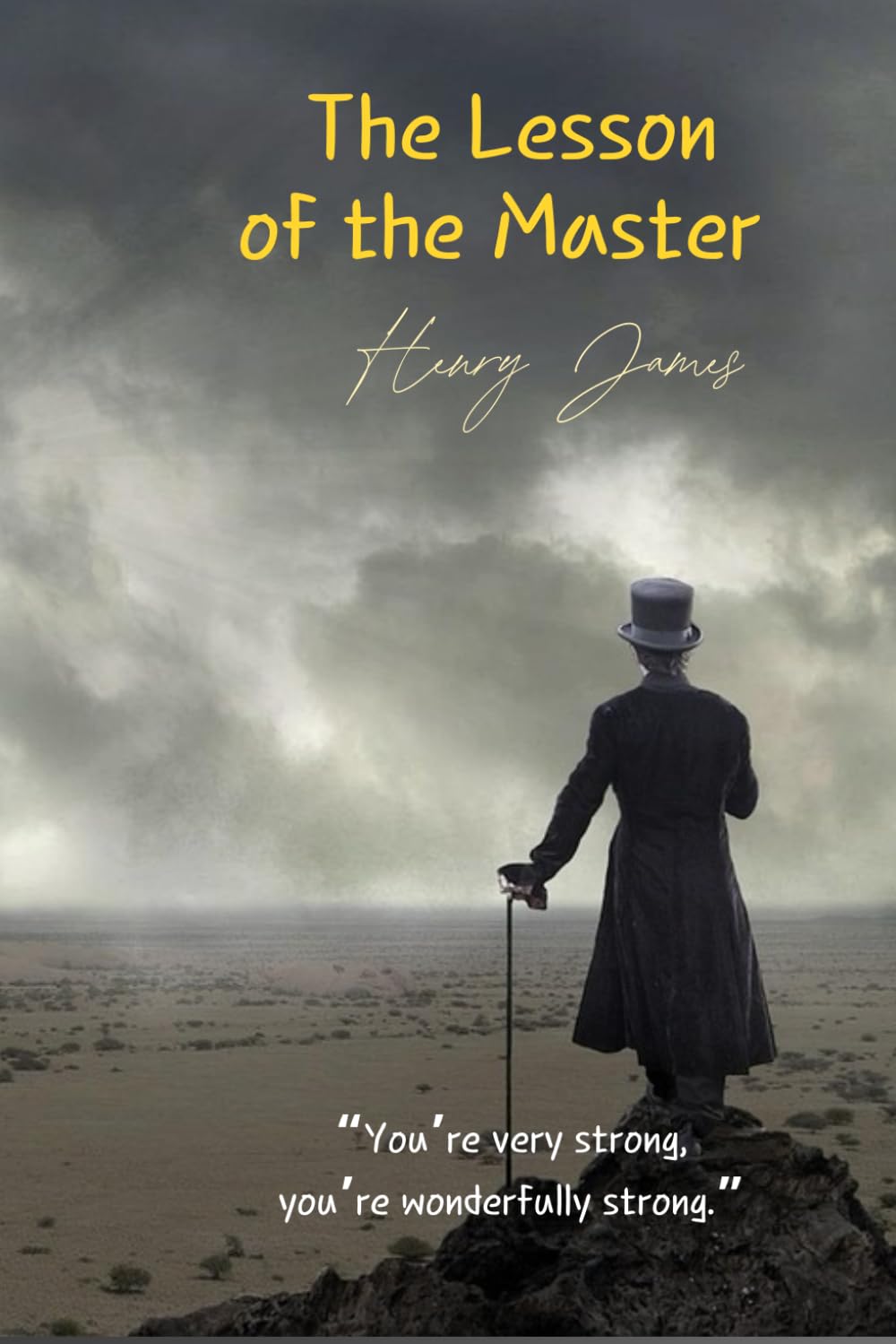 The Lesson of the Master: “You’re very strong, you’re wonderfully strong.”