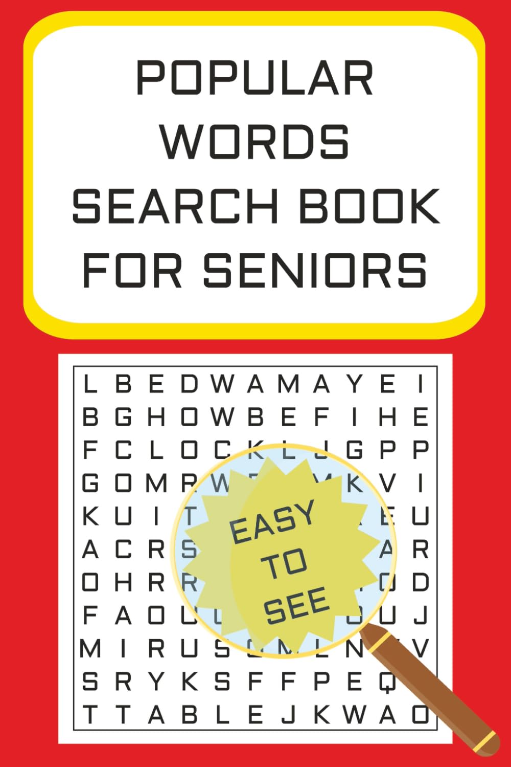 POPULAR WORDS SEARCH BOOK FOR SENIORS: 50+ puzzles perfect for Older Adults and Seniors with vision problem for anxiety relief and relaxation 6x9 110 pages