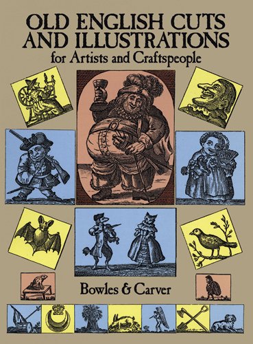 Old English Cuts and Illustrations: for Artists and Craftspeople (Dover Pictorial Archive)