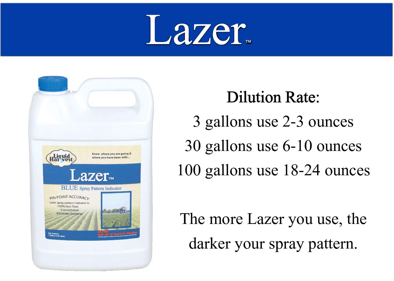 Liquid Harvest Lazer Blue Concentrated Spray Pattern Indicator 1