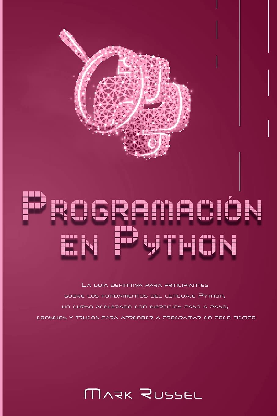 Amazon.com: Programación en Python: La guía definitiva para ...