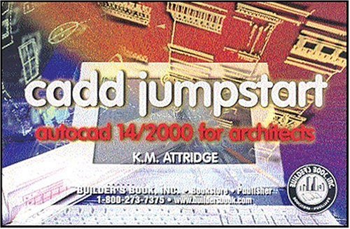 Preisvergleich Produktbild Cadd Jumpstart AutoCAD 14 / 2000 for Architects
