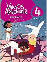 Vamos Aprender Geografia 4 F1 la Ed20 Bncc