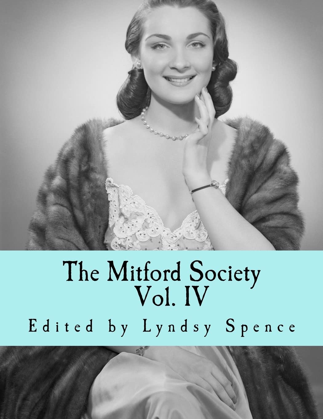 The Mitford Society: Vol. 4: Volume 4