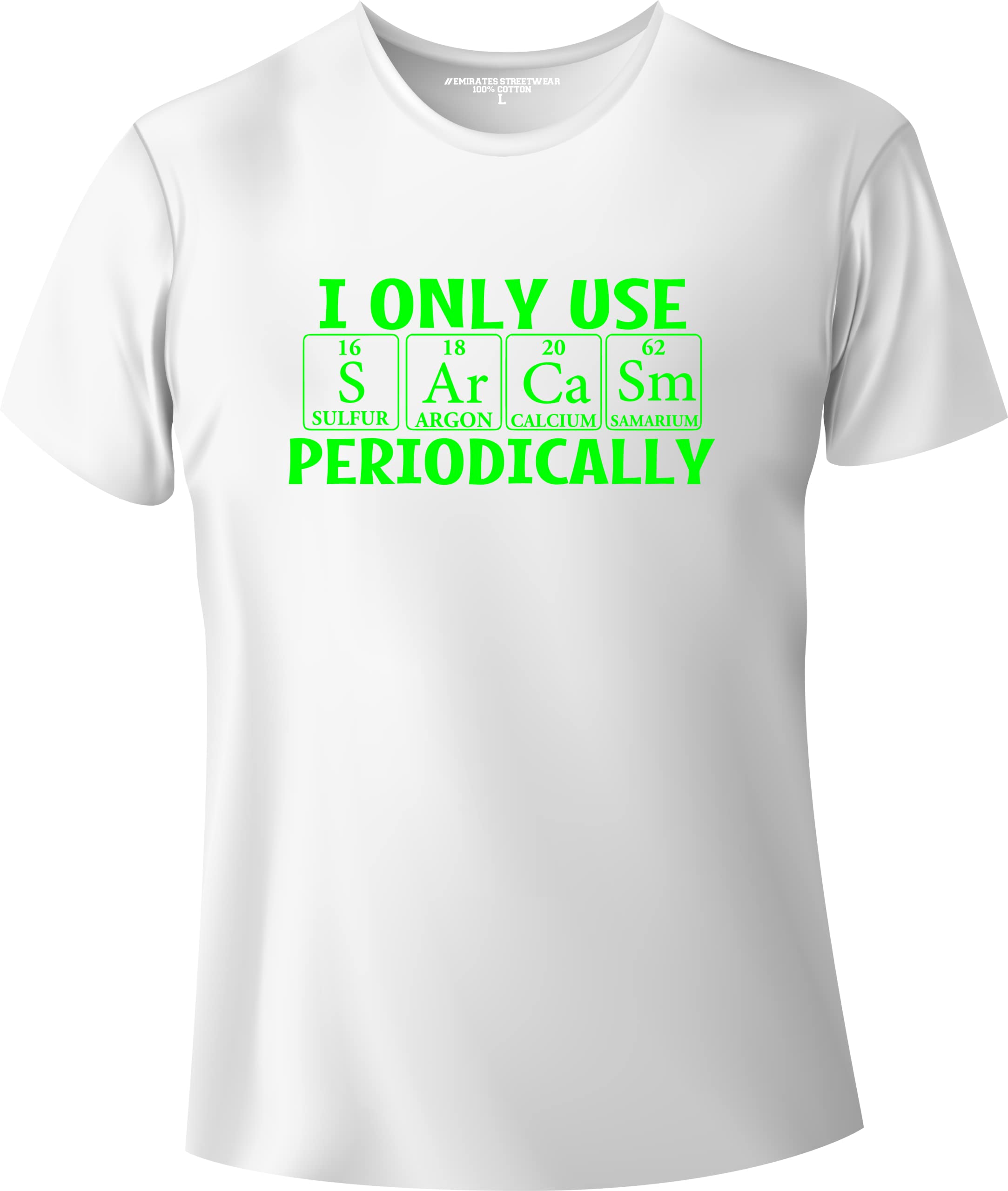 Emirates StreetwearI Only Use Sarcasm Periodically Funny Sarcastic 100% Cotton T-Shirt for Men or Women - D-107