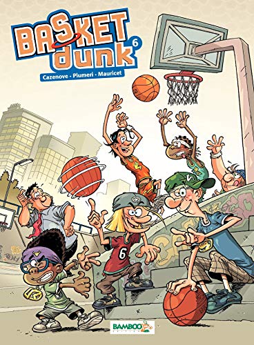 Télécharger Basket Dunk: tome 6 Francais PDF