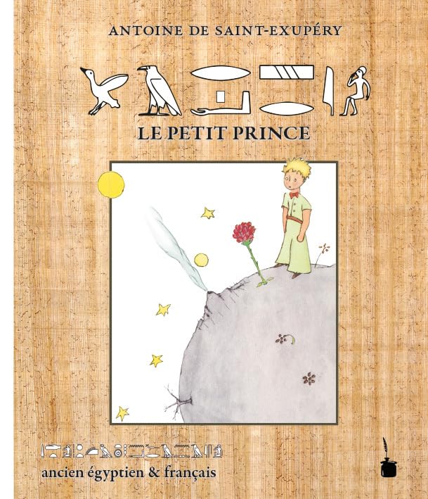 Der kleine Prinz - Le Petit Prince: ancien égyptien & français /in