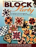 Marsha McCloskey's Block Party: A Quilter's Extravaganza of 120 Rotary-Cut Block Patterns