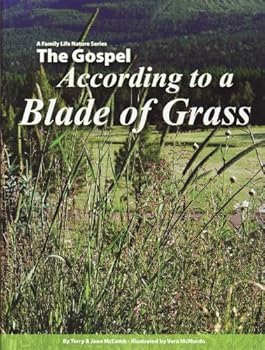 Paperback The Gospel According to a Blade of Grass (Family Life Nature Series) Book