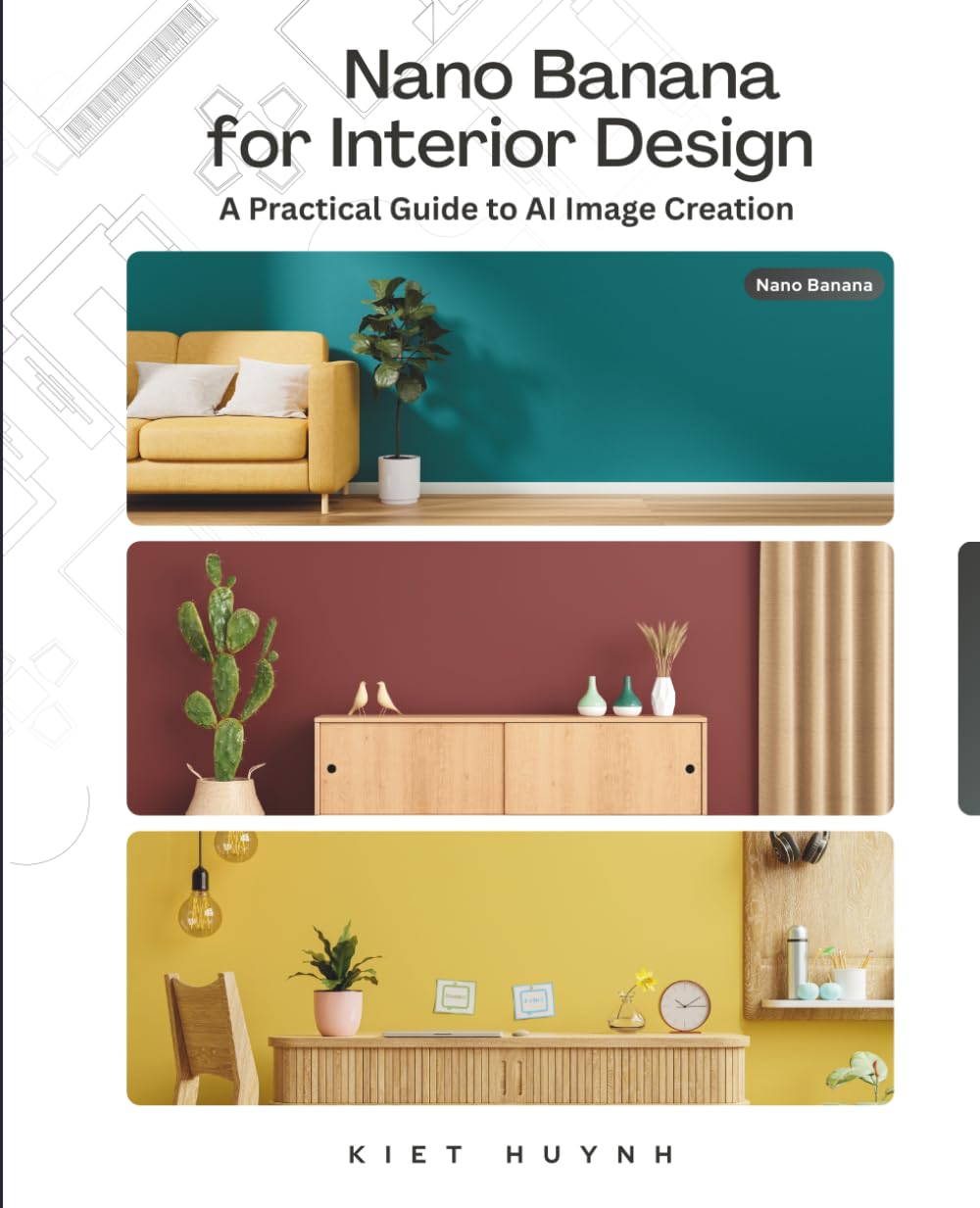 Nano Banana for Interior Design: A Practical Guide to AI Image Creation (Nano Banana for Practical AI Creation)