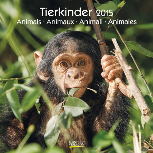 Tierkinder 2015: Broschürenkalender mit Ferienterminen Tierkinder 2015: Broschürenkalender mit Ferienterminen
