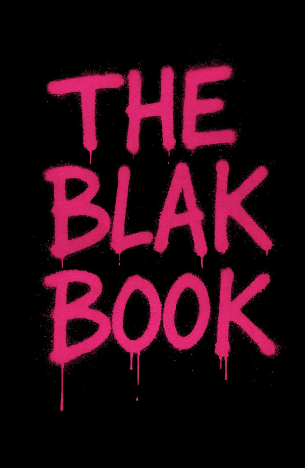 The Blak Book: The Gospel of Giving a F_ck