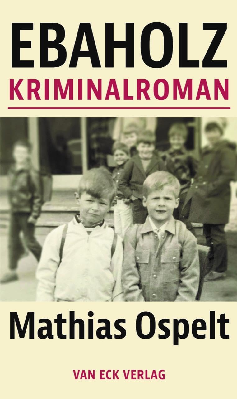 Ebaholz: Kriminalroman