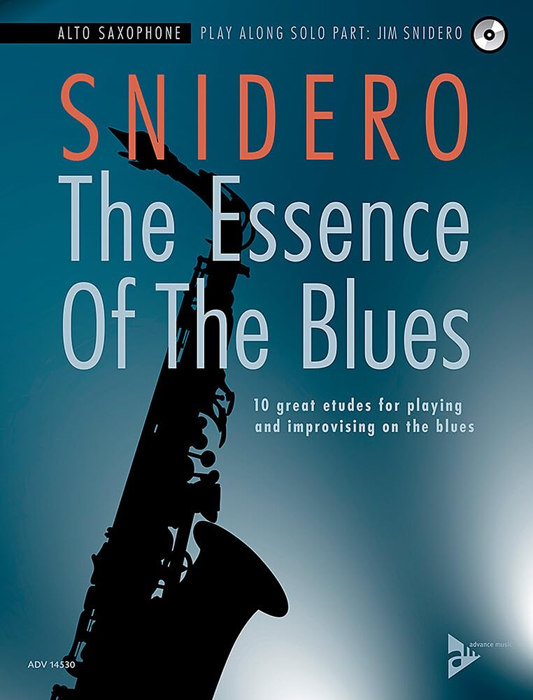 The Essence Of The Blues - Alto Saxophone: 10 great etudes for playing and improvising on the blues