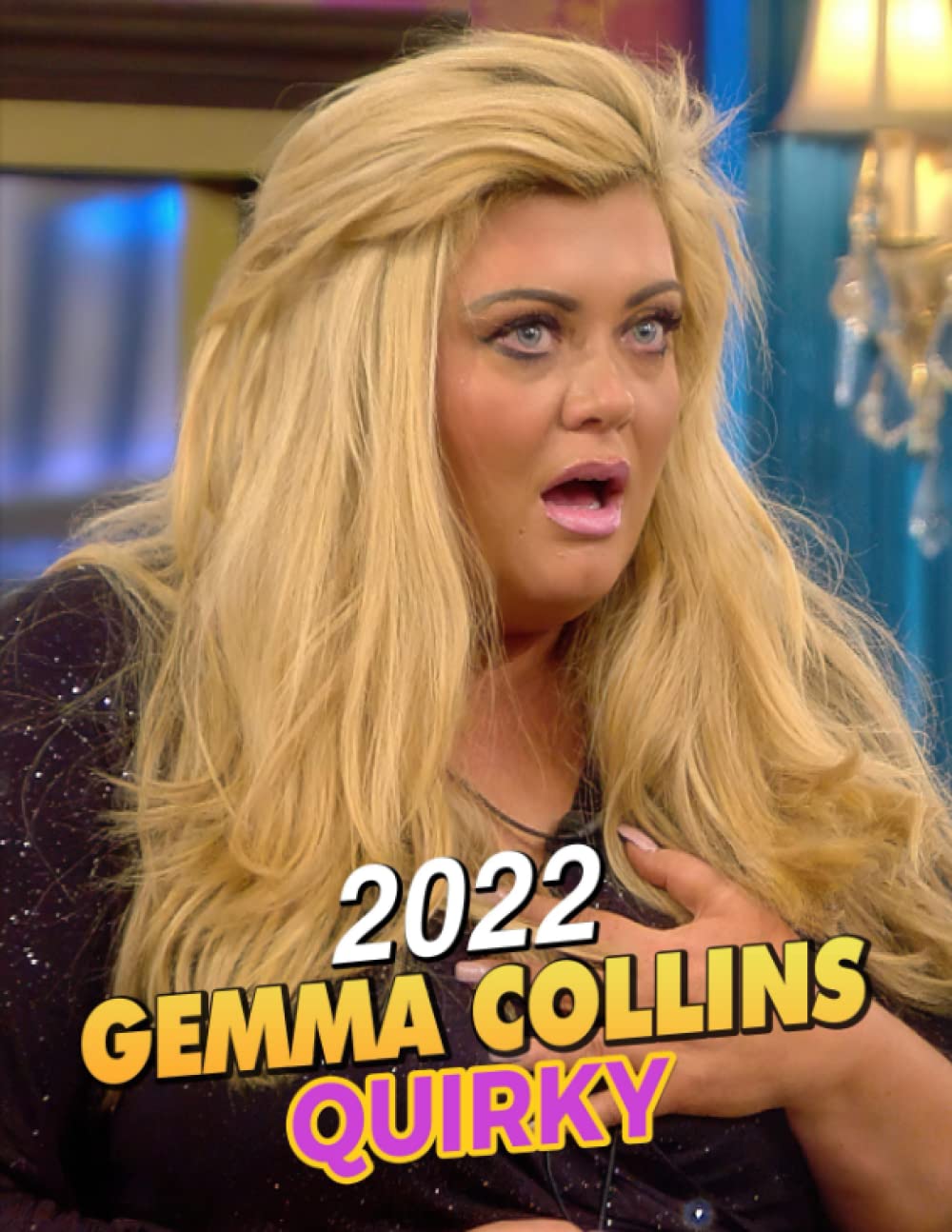 Buy Gemma Collins Quirky 2022 Christmas Birthday Novelty Humour Gift