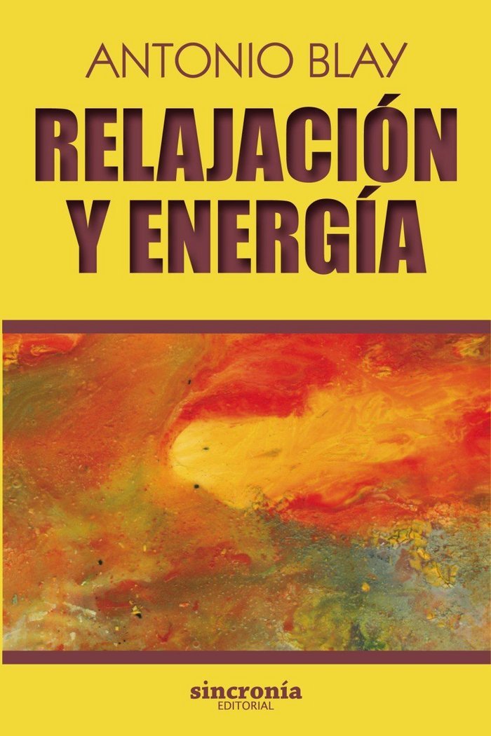 RELAJACIÓN Y ENERGÍA: 6 (Antonio Blay)