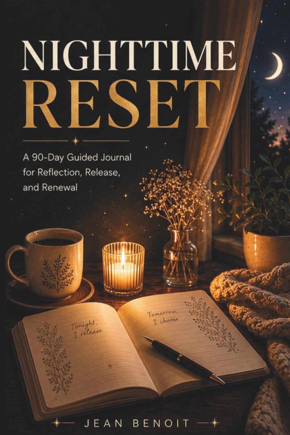 Nighttime Reset Journal: A 90-Day Guided for Reflection, Release, and Renewal