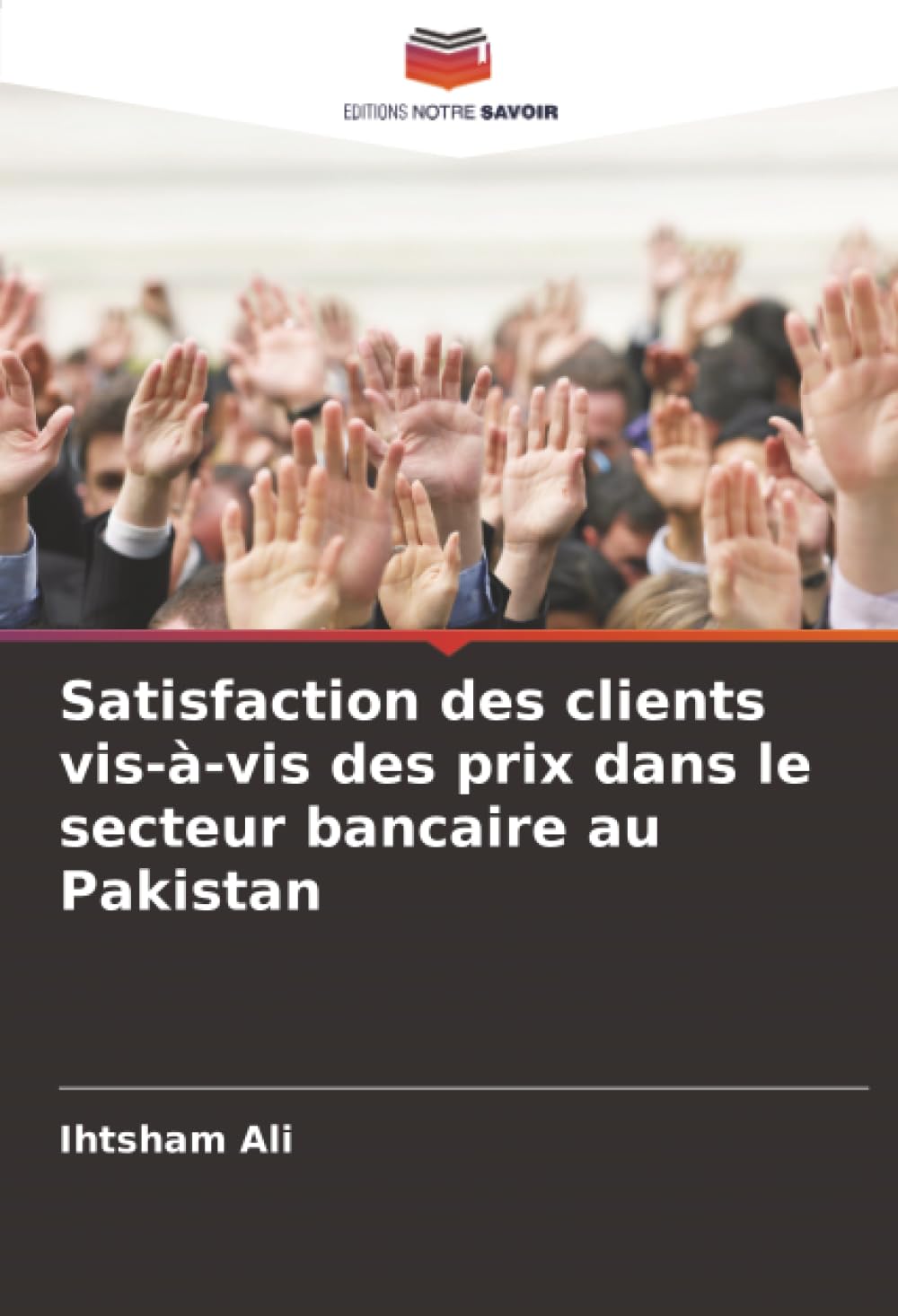 Satisfaction des clients vis-à-vis des prix dans le secteur bancaire au Pakistan