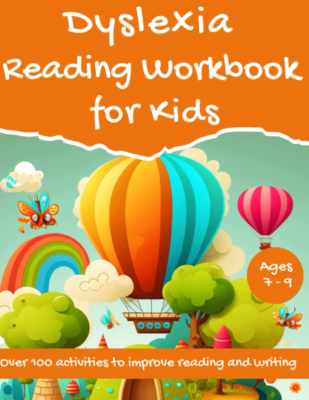 Dyslexia Reading Workbook for Kids - 100 Spelling Activities to Improve Reading and Writing Skills for Struggling Readers