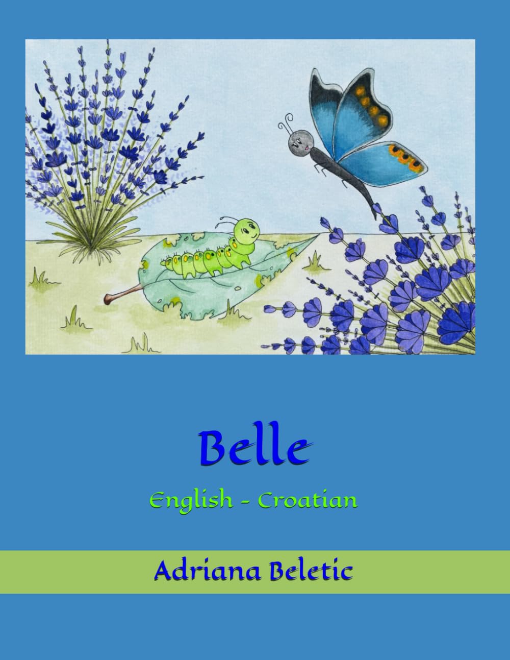 Belle: English - Croatian (Chimmy and Other (bilingual) stories)