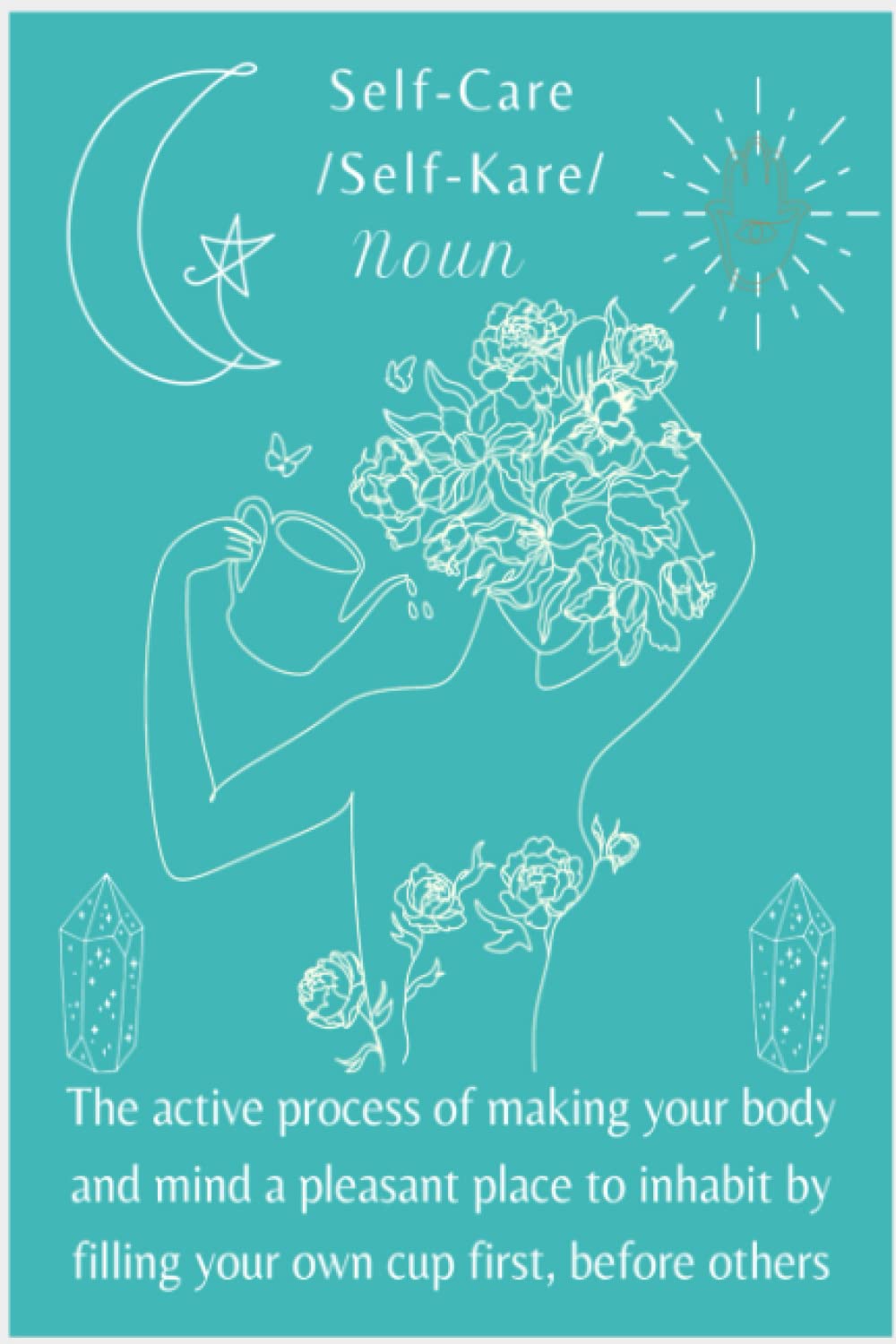 Self-Care Tracker for Putting Yourself First: Weekly Self Care Routine Tracker & Journal to Encourage Reflection & Confidence