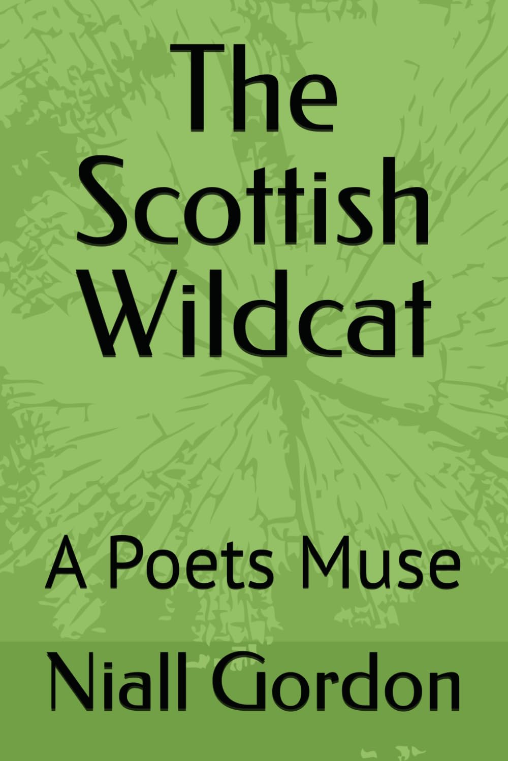 The Scottish Wildcat: A Poets Muse
