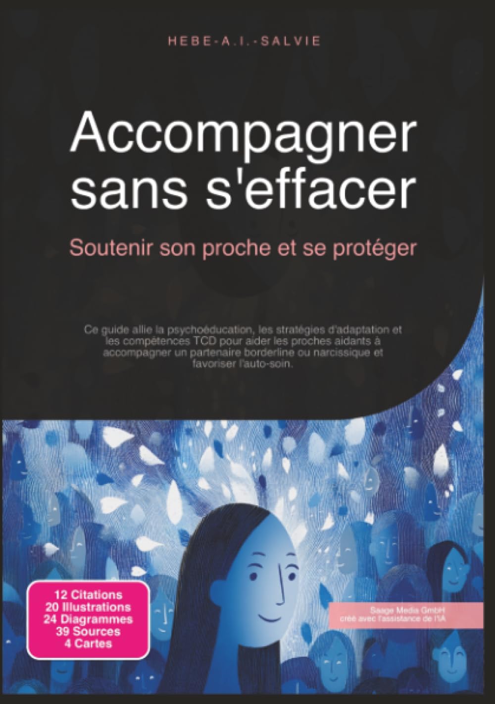 Accompagner sans s'effacer: Soutenir son proche et se protéger (Psychologie)