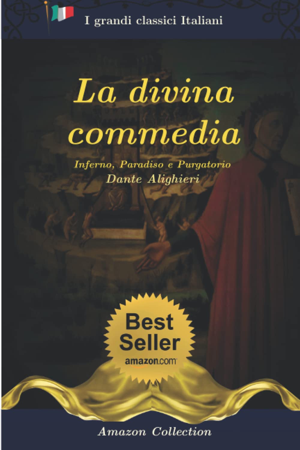 La divina commedia. Edizione Integrale (inferno, purgatorio e paradiso)