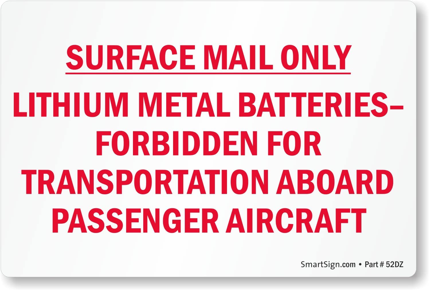 SmartSign Pack of 250 "Lithium Metal Batteries Forbidden