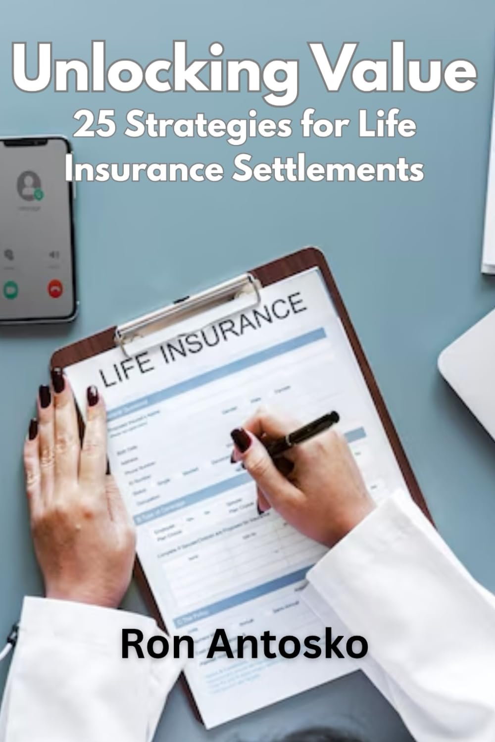 Unlocking Value: 25 Strategies for Life Insurance Settlements