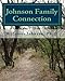 Johnson Family Connection: The Johnson Family History