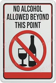 Tin Sign Vintage Tin Poster No Alcohol Allowed Beyond This Point Sign 12x8 Inch Indoor & Outdoor Use Warning Sign with Alcohol Prohibition for Designated Area