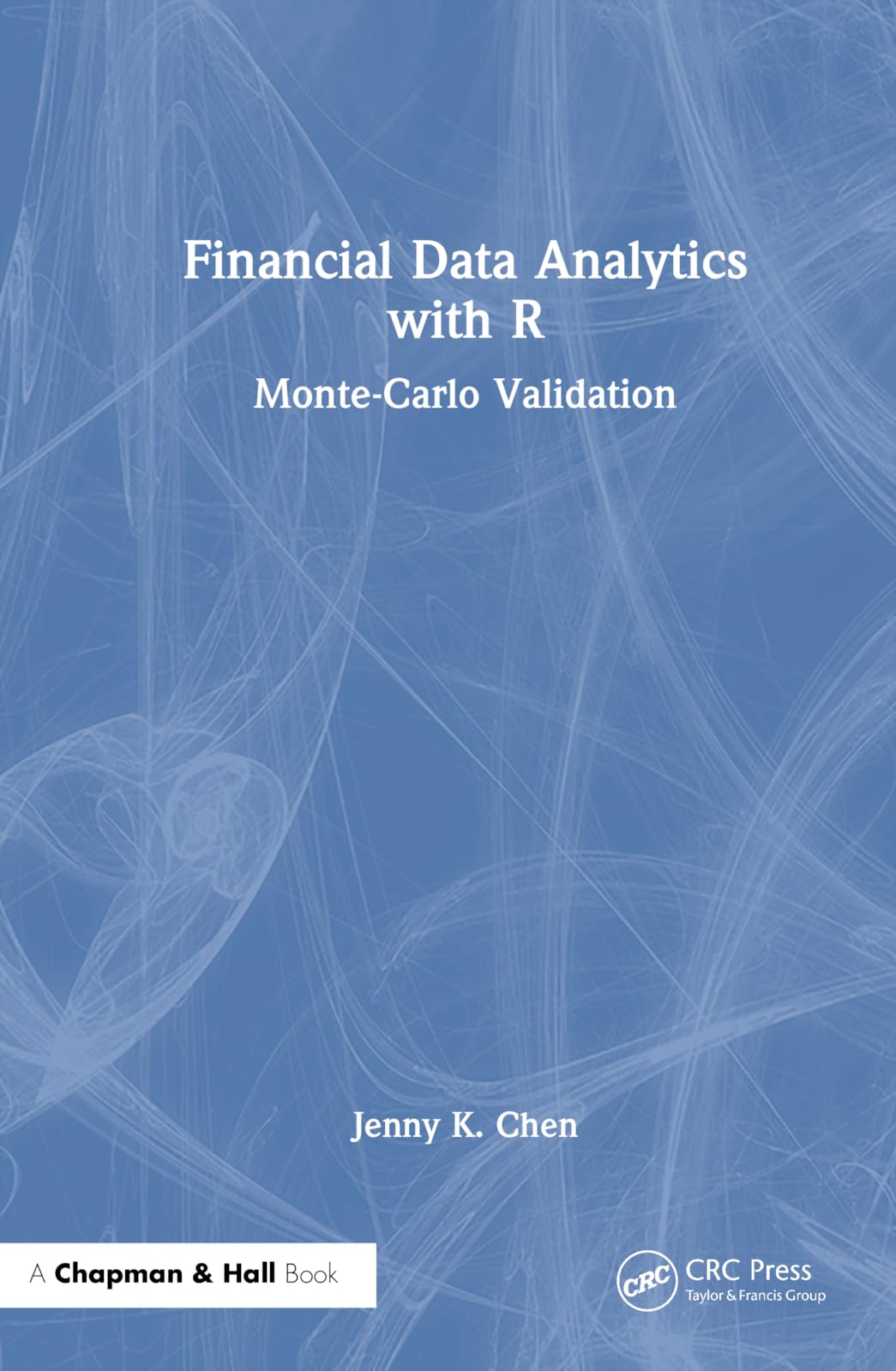 Buy Financial Data Analytics with R: Monte-Carlo Validation — BookShops.in