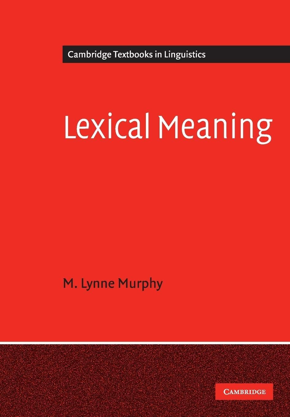 Lexical Meaning (Cambridge Textbooks in Linguistics)