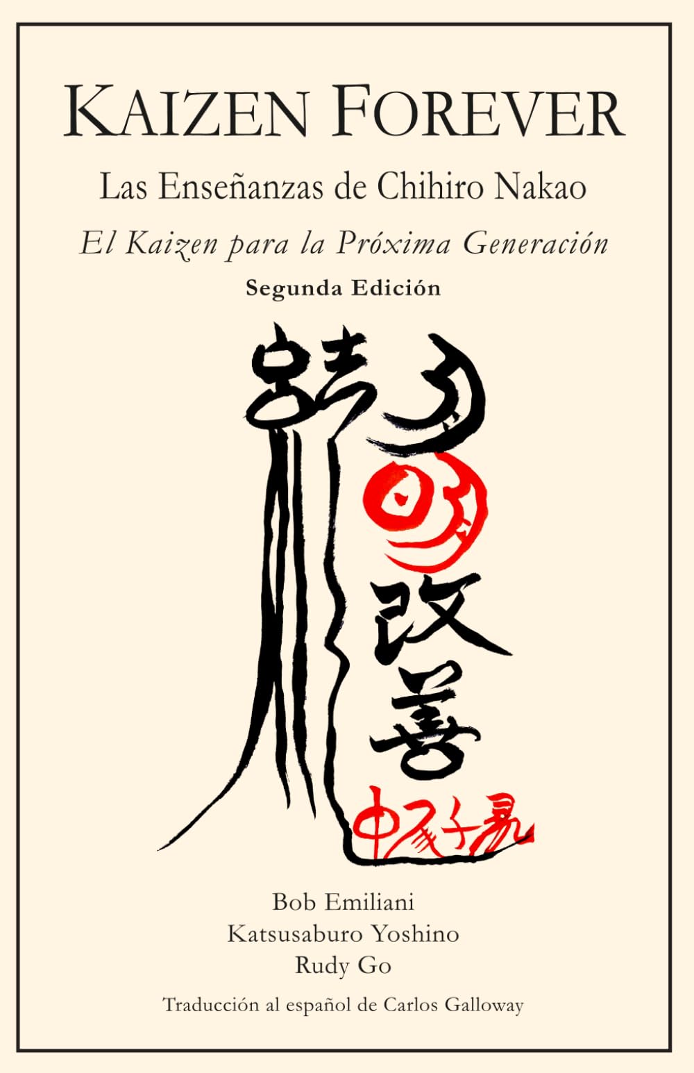 Kaizen Forever: Las Enseñanzas de Chihiro Nakao