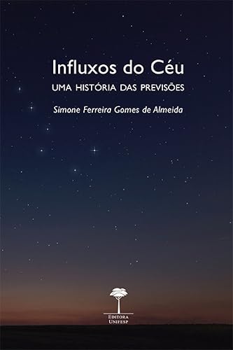 Influxos do céu: Uma história das previsões