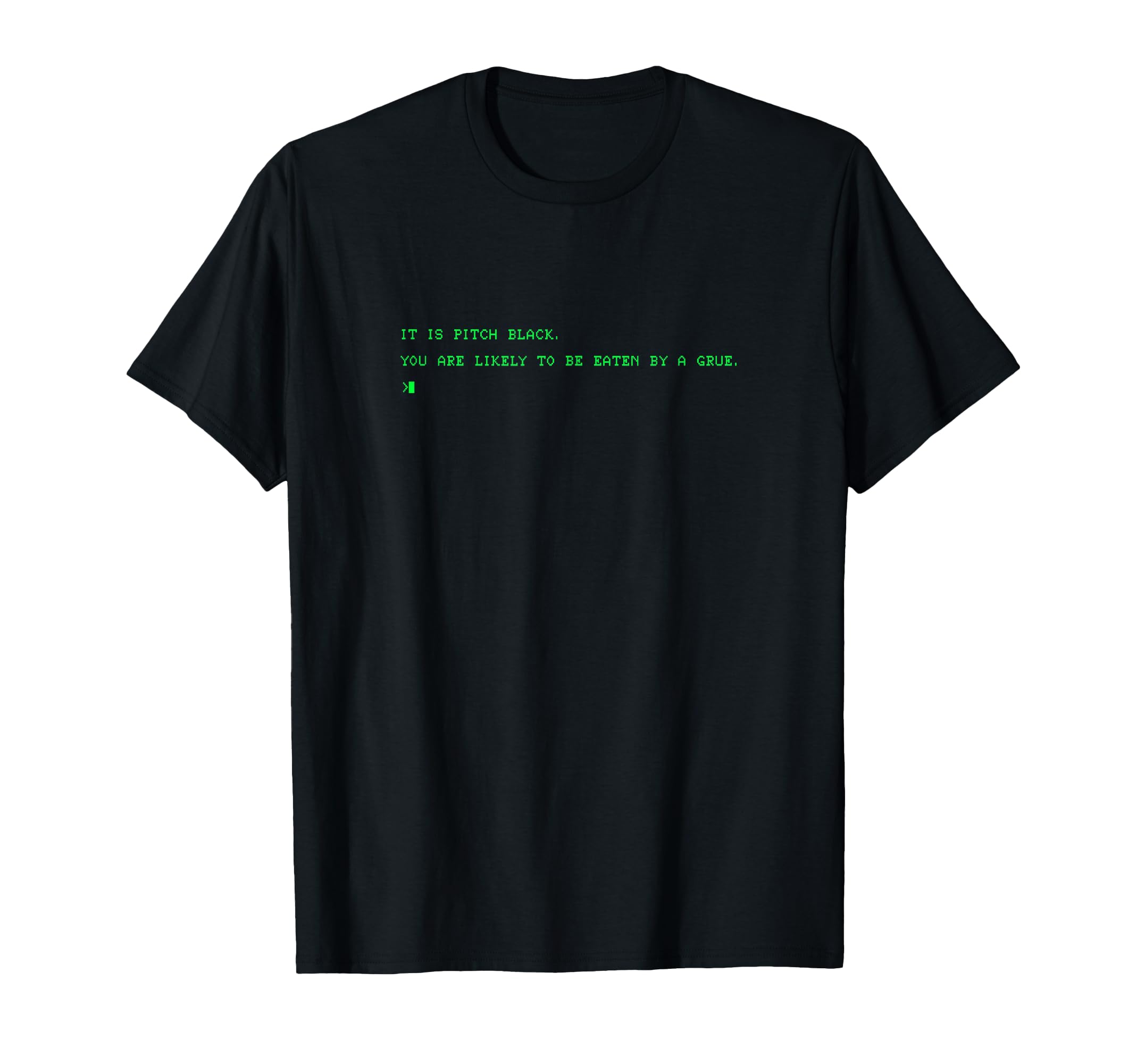 Funny 80's Grue It is Pitch Black Computer Nerd T-Shirt