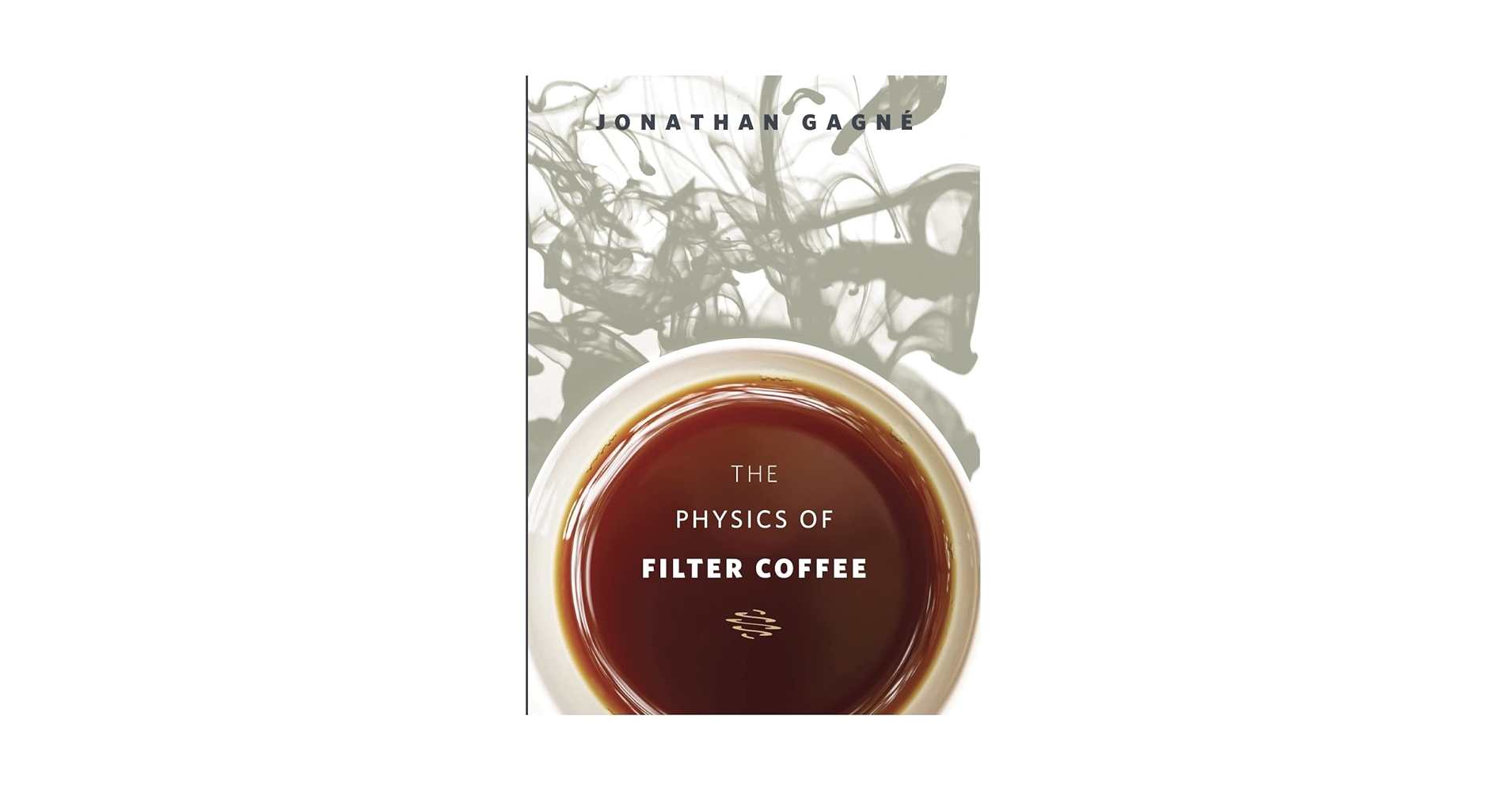洋書 The Physics of Filter Coffee The Physics of Filter Coffee
