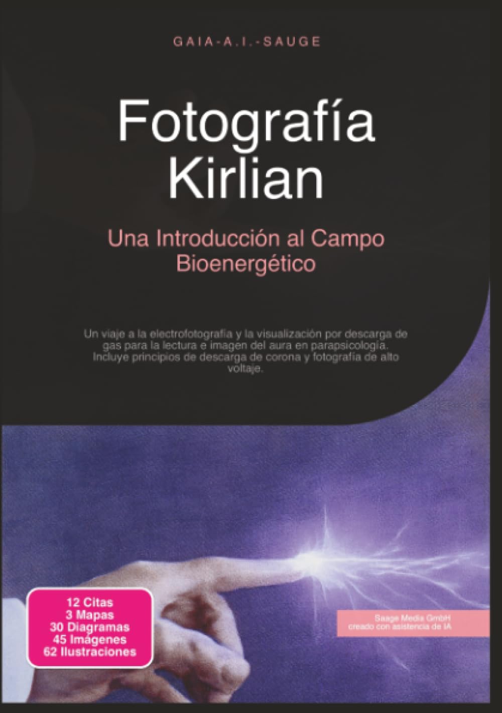 Fotografía Kirlian: Una Introducción al Campo Bioenergético (Parapsicología)