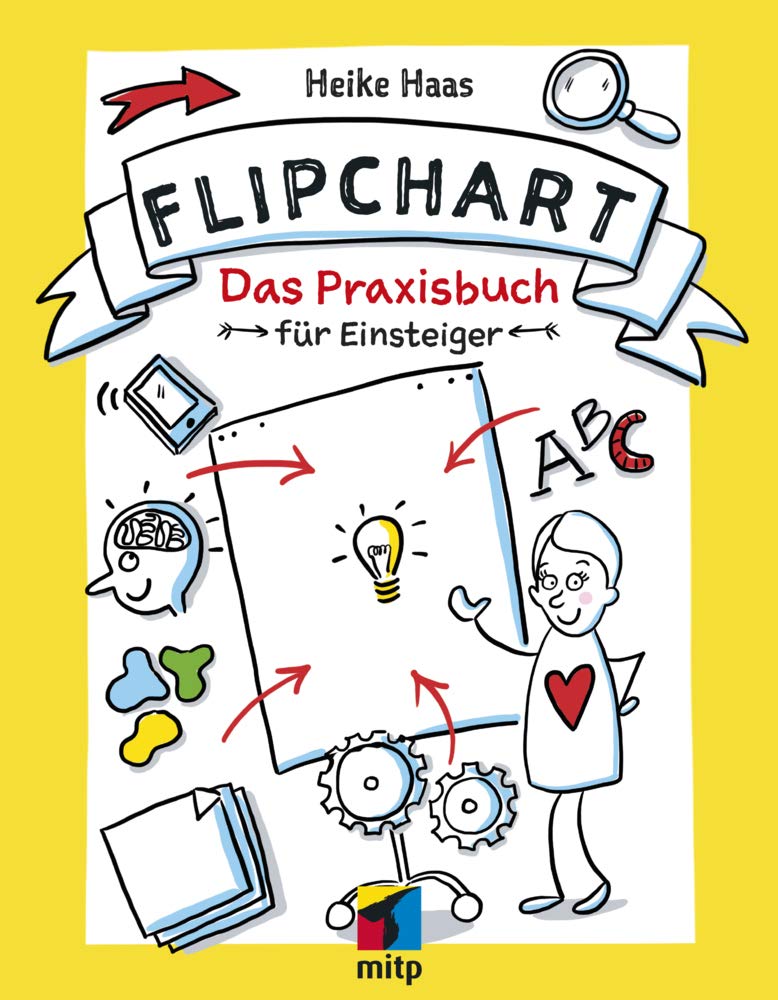 Flipchart: Das Praxisbuch für Einsteiger