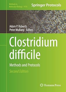 Clostridium difficile: Methods and Protocols (Methods in Molecular Biology, 1476)