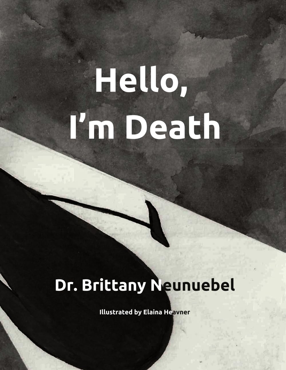 Hello, I'm Death: A book to help families have the conversation about death in a meaningful way
