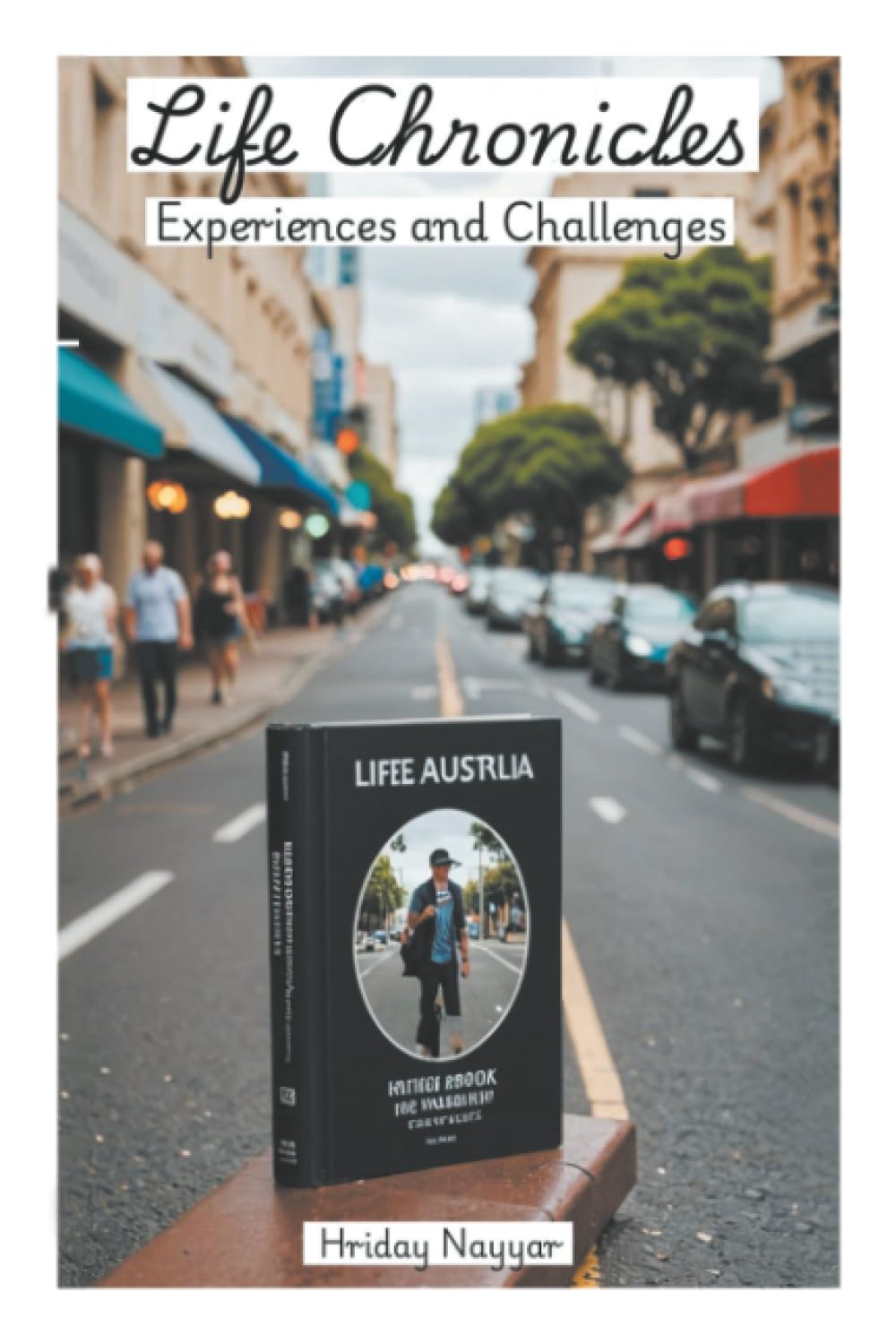 LIFE CHRONICLES: Experiences and Challenges