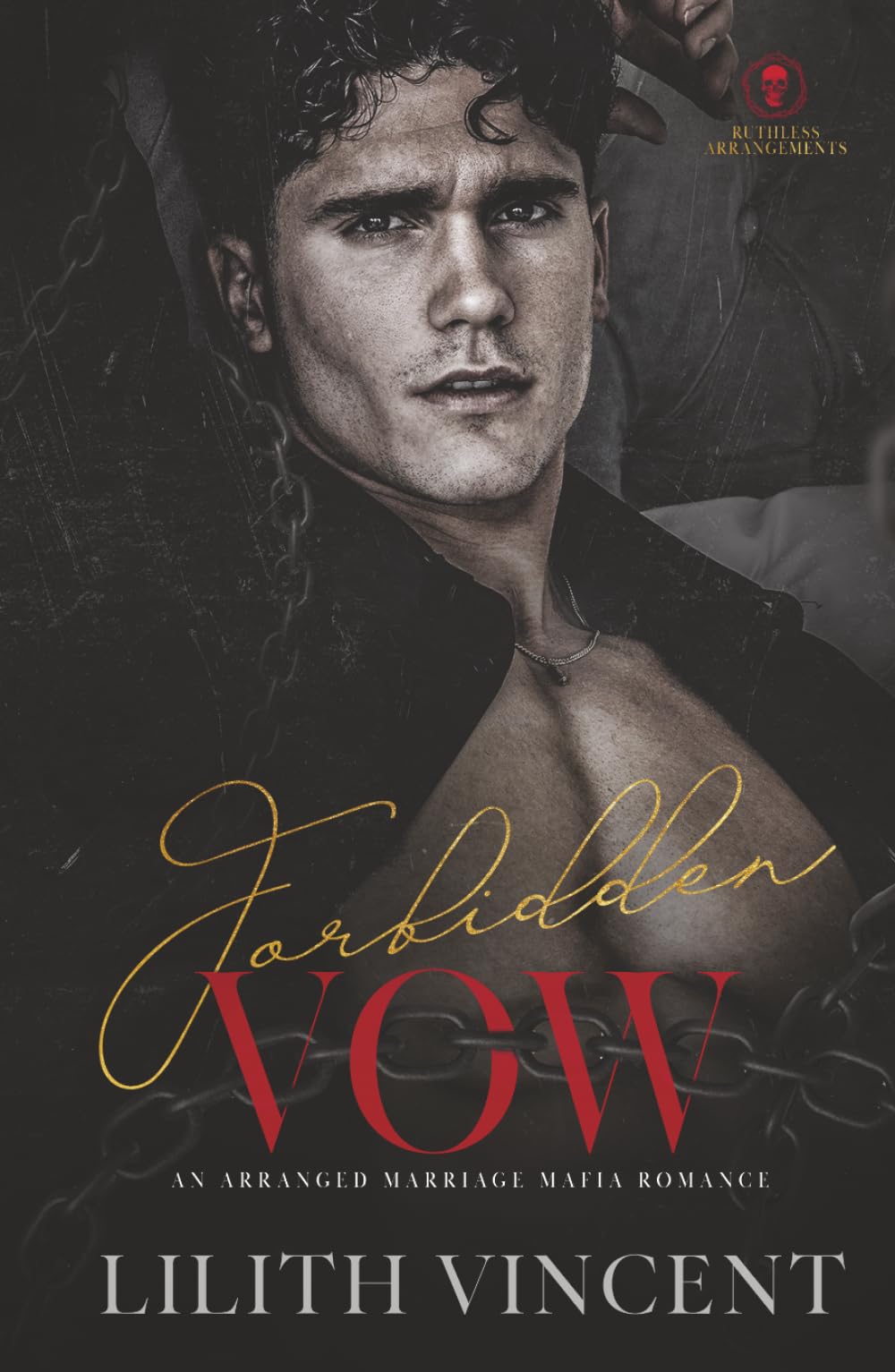 Forbidden Vow: A Forbidden Mafia Romance (Ruthless Arrangements)