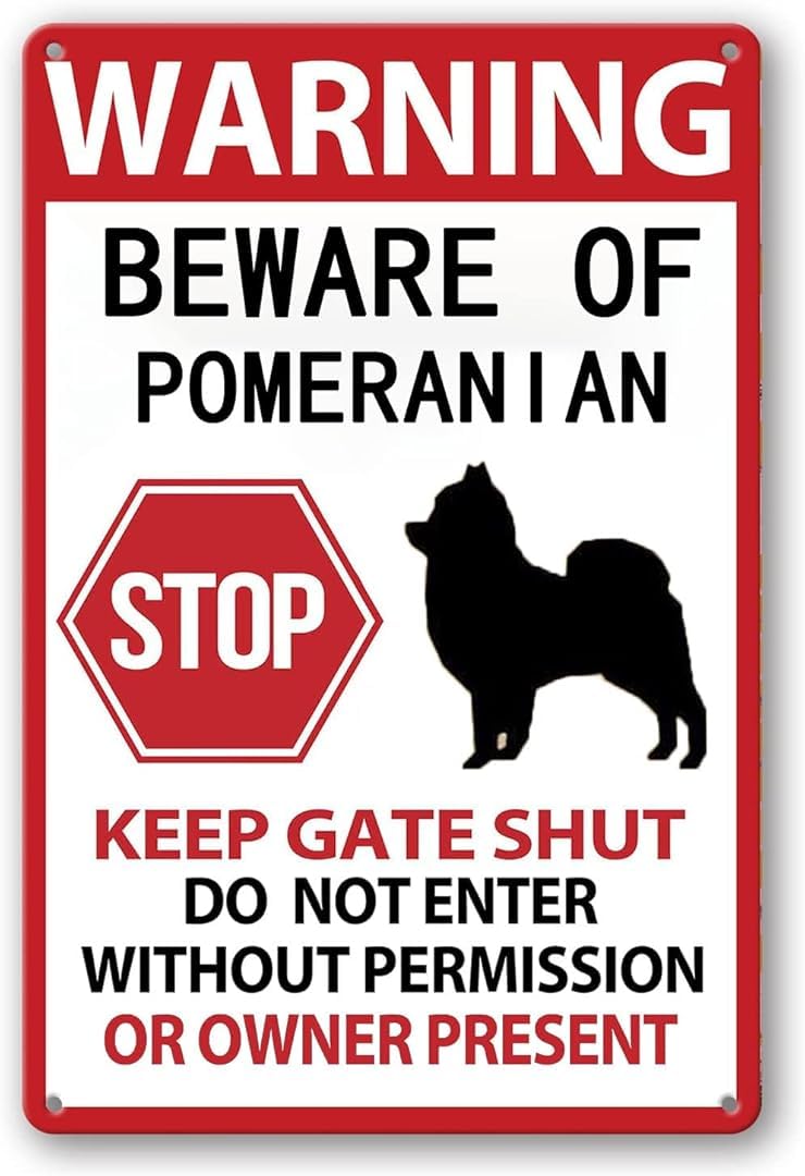 Beware Of Pomeranian Creative Vintage Funny Novelty Decorate Home Garden Cafes Offices Shops Bars Clubs Gift Plaque Tin Signs 8x12 Inch